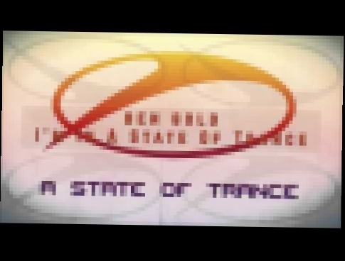 Видеоклип Ben Gold - I'm In A State Of Trance [ASOT 750 Anthem] |HD+HQ|