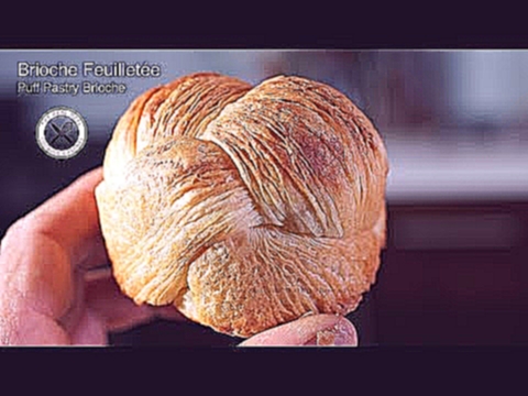 Brioche Feuilletée / Puff Pastry Brioche – Bruno Albouze – THE REAL DEAL 