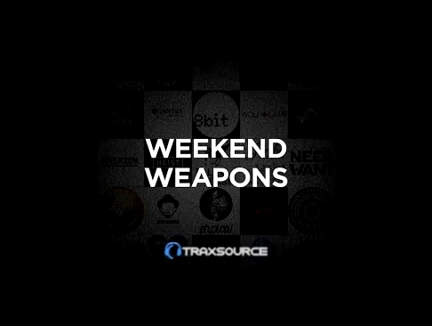 Видеоклип Traxsource Chart | Weekend Weapons: Nov3 | QuickScan+
