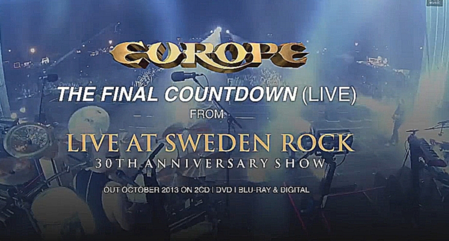 Видеоклип EUROPE - The Final Countdown (live at Sweden Rock Festival, 2013)