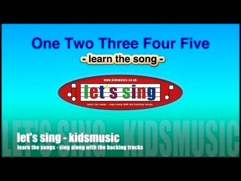 Видеоклип Kidzone - Let's Sing - One Two Three Four Five
