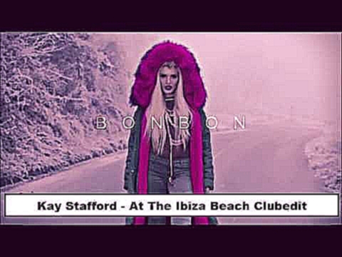Видеоклип Era Istrefi - Bonbon (Remix) Kay Stafford At The Ibiza Beach Clubedit