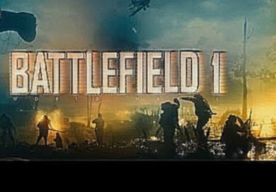 Battlefield 1 #3 - Цеппелины над Лондоном. Эпик! 
