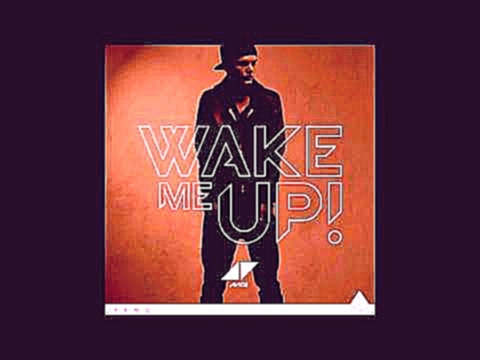 Видеоклип Avicii ft Aloe Black   Wake Me Up Doppel Perz Bootleg)