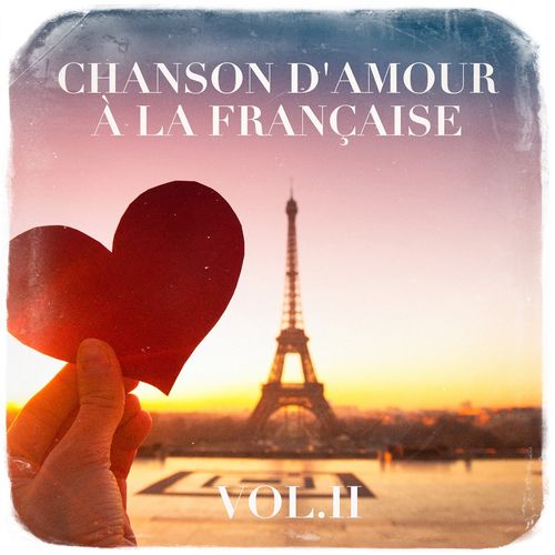 L'Essentiel De La Chanson Française - Dis-lui toi que je t'aime картинки