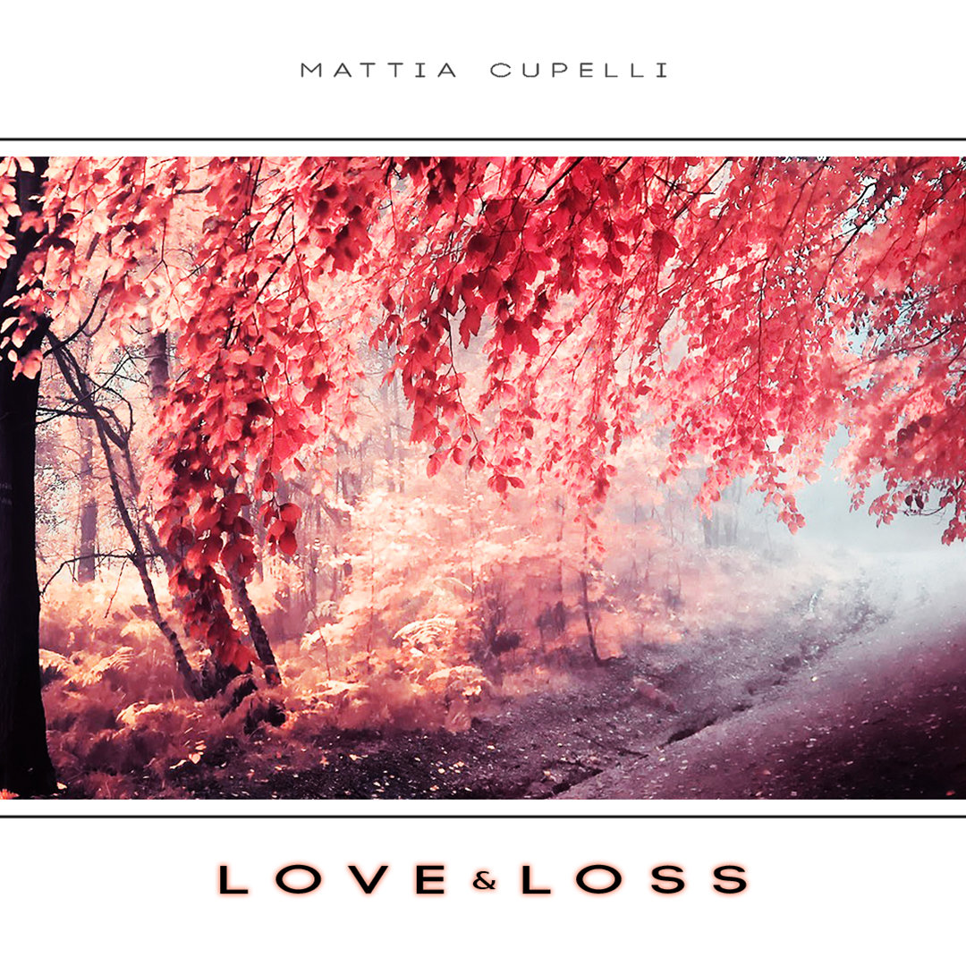 Mattia Cupelli - Love and Loss картинки